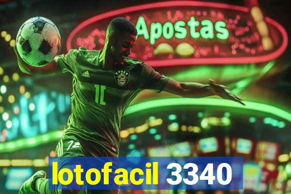 lotofacil 3340